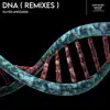 Oliver Lindgårde - Dna (Remixes) - Single